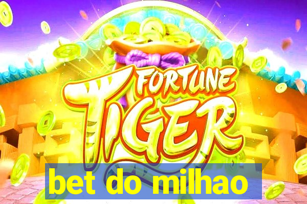 bet do milhao